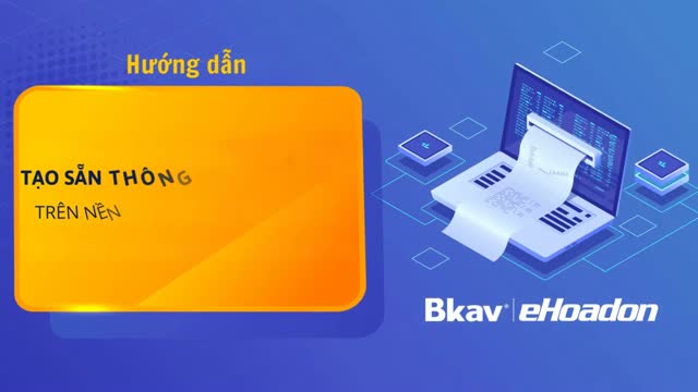 Tạo sẵn thông tin hóa đơn
